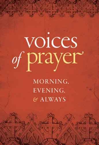 Stock image for Voices of Prayer: Morning, Evening & Always for sale by Tall Stories BA