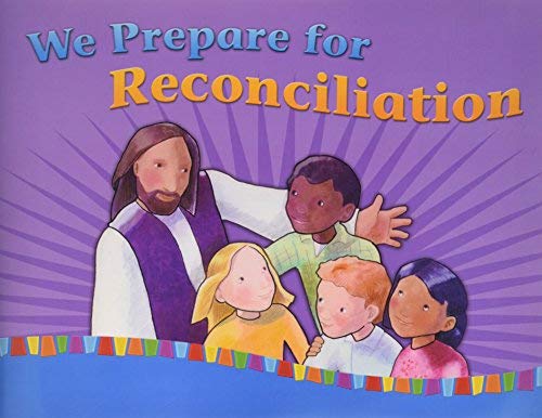 Stock image for We Prepare for Reconciliation (On Our Way with Jesus) for sale by WorldofBooks