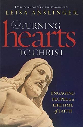 Beispielbild fr Turning Hearts to Christ: Engaging People in a Lifetime of Faith zum Verkauf von ThriftBooks-Atlanta
