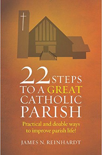 Beispielbild fr 22 Steps to a Great Catholic Parish zum Verkauf von Front Cover Books