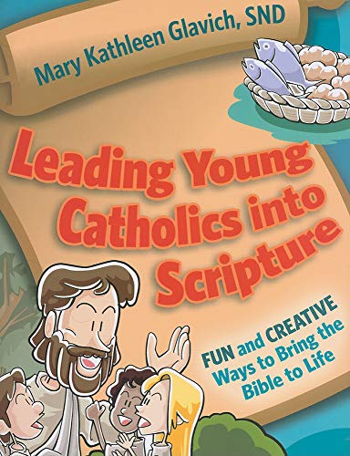 Stock image for Leading young catholics into Scripture for sale by Half Price Books Inc.