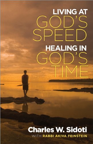 Stock image for Living at God's Speed: Healing in God's Time for sale by BooksRun