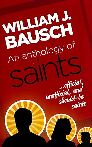 Stock image for An Anthology of Saints: Official, Unofficial, and Should-Be Saints for sale by ZBK Books