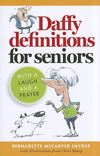 Stock image for Daffy Definitions for Seniors.with a Laugh and a Prayer for sale by Wonder Book