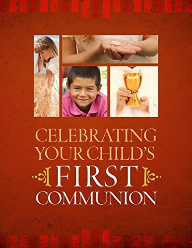 Stock image for Celebrating Your Child's First Communion for sale by Better World Books