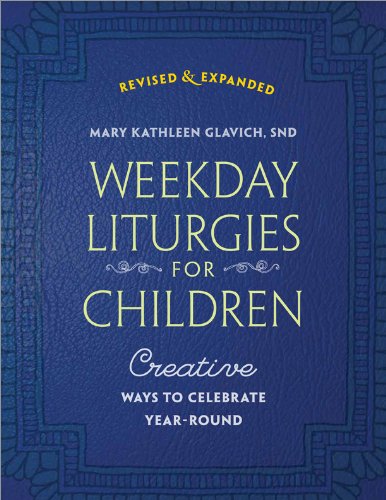 Beispielbild fr Weekday Liturgies for Children : Creative Ways to Celebrate Year-Round zum Verkauf von Better World Books
