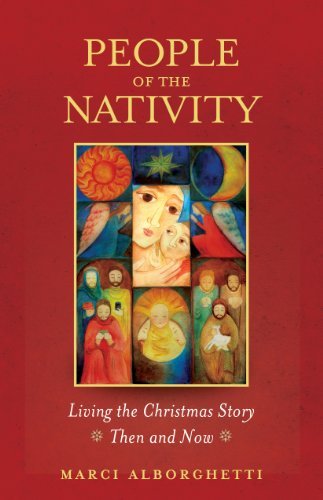 Imagen de archivo de People of the Nativity: Living the Christmas Story Then and Now a la venta por Goodwill