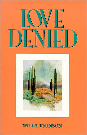 Love Denied (9781585970162) by Johnson, Willa