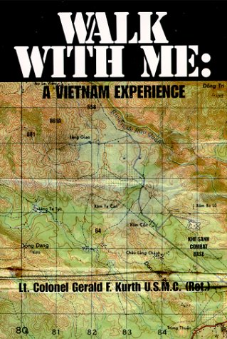 9781585970346: Walk With Me: A Vietnam Experience