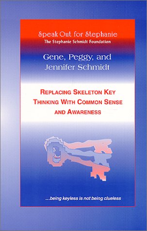 Imagen de archivo de Replacing Skeleton Key Thinking With Common Sense And Awareness a la venta por Ergodebooks