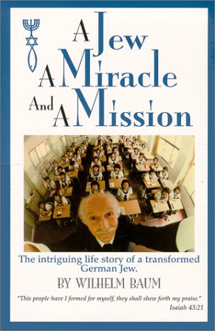 Imagen de archivo de A Jew A Miracle And A Mission a la venta por HPB Inc.