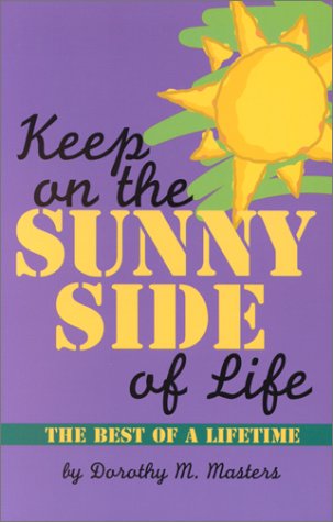 Imagen de archivo de Keep on the Sunny Side of Life a la venta por SecondSale