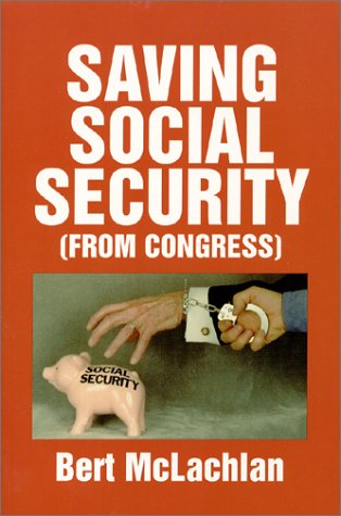 Beispielbild fr Saving Social Security: (From Congress) zum Verkauf von Robinson Street Books, IOBA