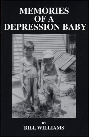 9781585970865: Memories of a Depression Baby: How a Family of Ten Survived the Depression