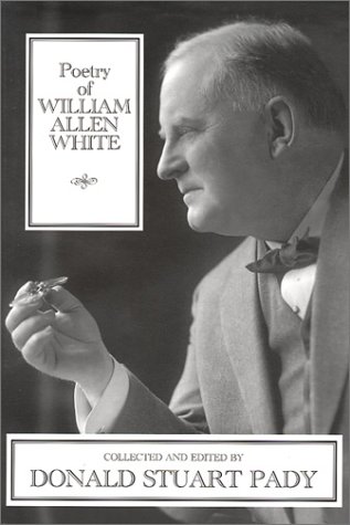 Imagen de archivo de Poetry of William Allen White a la venta por Ergodebooks
