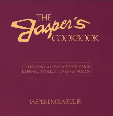 Beispielbild fr The Jasper's Cookbook: Celebrating 50 Years of Recipes from Kansas City's Legendary Restaurant zum Verkauf von ThriftBooks-Dallas