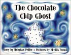 9781585972456: The Chocolate Chip Ghost