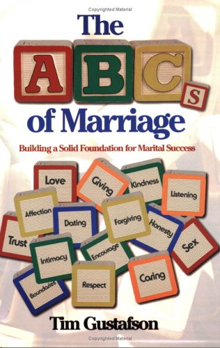 9781585973644: The ABCs of Marriage: Building a Solid Foundation for Marital Success