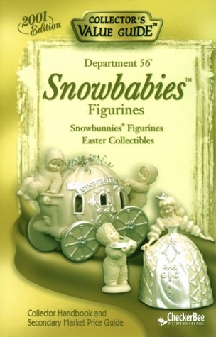 Stock image for Department 56 Snowbabies 2001 Collector's Value Guide for sale by Front Cover Books