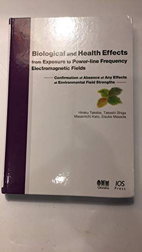 Beispielbild fr Biological and Health Effects from Exposure to Power-Line Frequency Electromagnetic Fields zum Verkauf von Ammareal