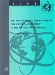 The Institutional Arrangements For Water Management In The 19th And 20th Centuries