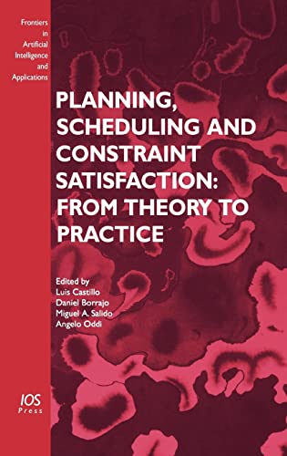 Stock image for Planning, Scheduling and Constraint Satisfaction: From Theory to Practice (Frontiers in Artificial Intelligence and Applications) for sale by Lucky's Textbooks