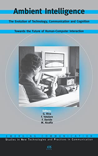 9781586034900: Ambient Intelligence: The Evolution of Technology, Communication and Cognition Towards the Future of Human-computer Interaction: v. 6 (Emerging ... Technologies and Practices in Communication)