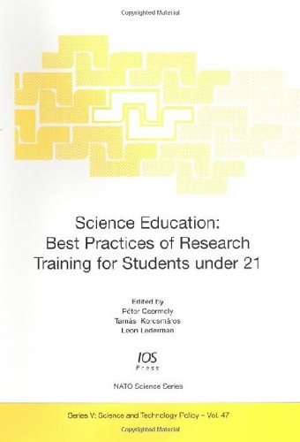 Imagen de archivo de Science Education: Best Practices of Research Training for Students Under 21 (NATO Science: Science and Technology Policy, Vol. 47) a la venta por Zubal-Books, Since 1961