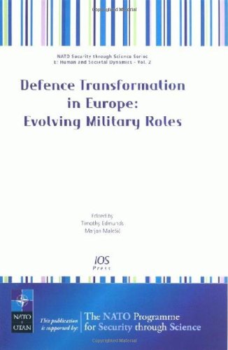 Imagen de archivo de Defence Transformation in Europe: Evolving Military Roles (Nato Security Throught Science) a la venta por Mispah books