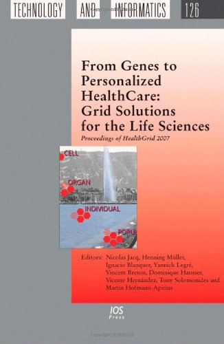 Imagen de archivo de From Genes to Personalized Healthcare: Grid Solutions for the Life Sciences - Proceedings of Healthgrid 2007 (Studies in Health Technology and Informatics) a la venta por Hay-on-Wye Booksellers