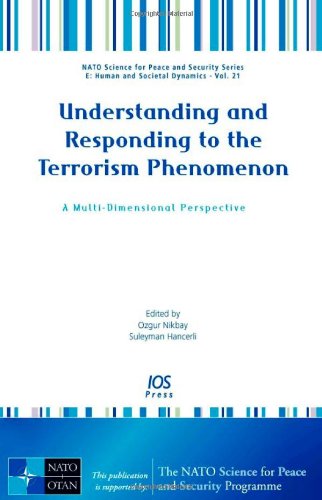 Stock image for Understanding and Responding to the Terrorism Phenomenon: A Multi-Dimensional Perspective (NATO Science for Peace and Security Series) for sale by medimops