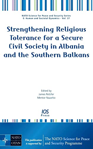 Stock image for Strengthening Religious Tolerance for a Secure Civil Society in Albania and the Southern Balkans for sale by Ria Christie Collections