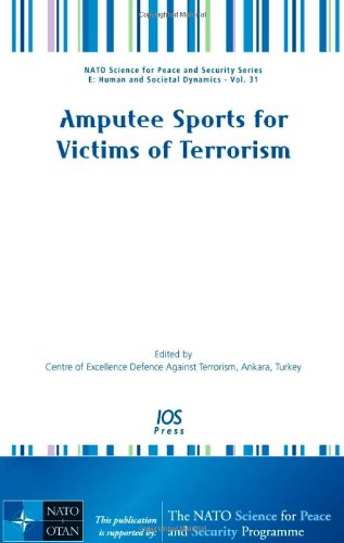 9781586038083: Amputee Sports for Victims of Terrorism: v. 31 (NATO Science for Peace and Security Series E: Human and Societal Dynamics)