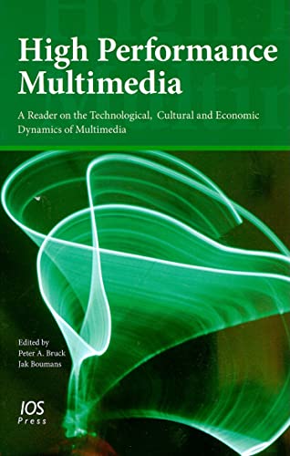 9781586038618: High Performance Multimedia: A Reader on the Technological, Cultural and Economic Dynamics of Multimedia
