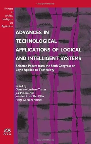 Immagine dell'editore per Advances in Technological Applications of Logical and Intelligent Systems: Selected Papers from the Sixth Congress on Logic Applied to Technology: v. . in Artificial Intelligence and Applications) [Hardcover] Lambert-Torres, G.; Abe, J.M.; Filho, J.I.Da Silva and Martins, H.G. venduto da Hay-on-Wye Booksellers