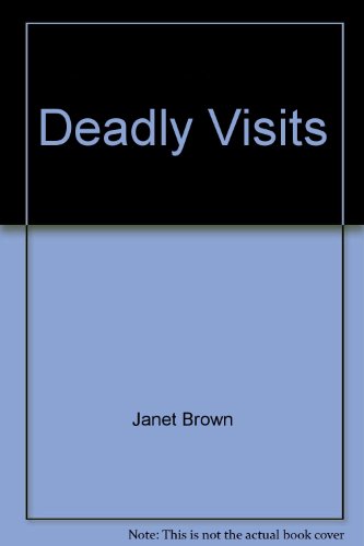 9781586085650: Deadly Visits