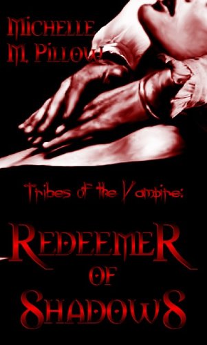 Beispielbild fr Tribes Of The Vampire: Redeemer of Shadows (Book One) zum Verkauf von Hawking Books