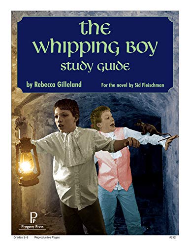 Imagen de archivo de The Whipping Boy Study Guide [Perfect Paperback] Rebecca Gilleland a la venta por RareCollectibleSignedBooks