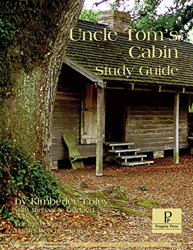 

Uncle Tom's Cabin Study Guide