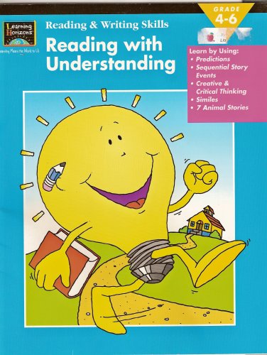 Beispielbild fr Reading with Understanding Grade 4-6 (Reading & Writing Skills) zum Verkauf von Wonder Book
