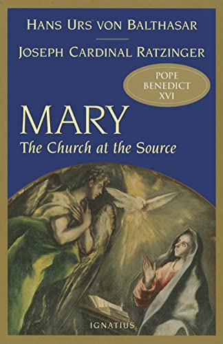 Stock image for Mary: The Church at the Source for sale by Goodwill of Colorado