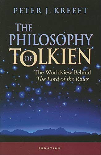 Imagen de archivo de The Philosophy of Tolkien: The Worldview Behind the Lord of the Rings a la venta por HPB-Diamond
