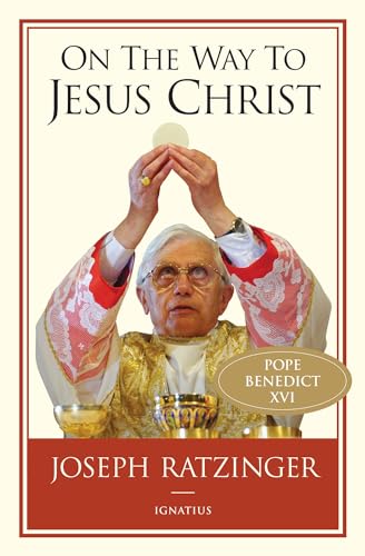 On the Way to Jesus Christ (9781586170363) by Ratzinger, Cardinal Joseph