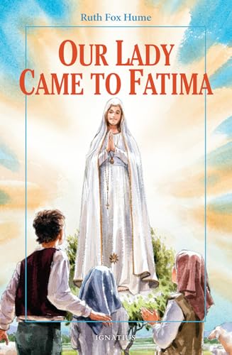 Beispielbild fr Our Lady Came to Fatima zum Verkauf von Better World Books