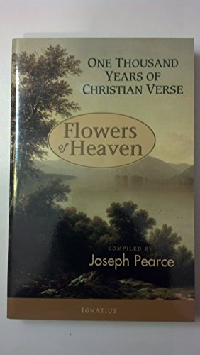 Stock image for Flowers of Heaven: 1000 Years Of Christian Verse for sale by More Than Words