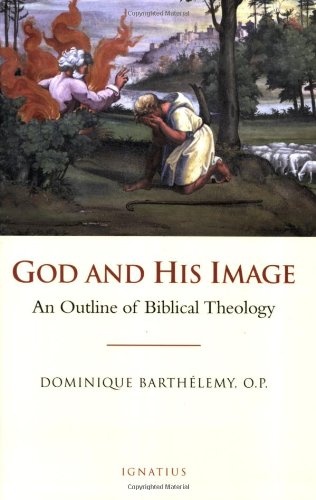 Stock image for God and His Image : An Outline of Biblical Theology for sale by Better World Books