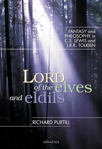 Stock image for Lord of the Elves and Eldils: Fantasy and Philosophy in C.S. Lewis and J.R.R. Tolkien for sale by ThriftBooks-Dallas