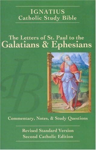 Stock image for The Letters of Saint Paul to the Galatians and Ephesians: The Ignatius Catholic Study Bible (Ignatius Study Bible) (v. 8) for sale by SecondSale