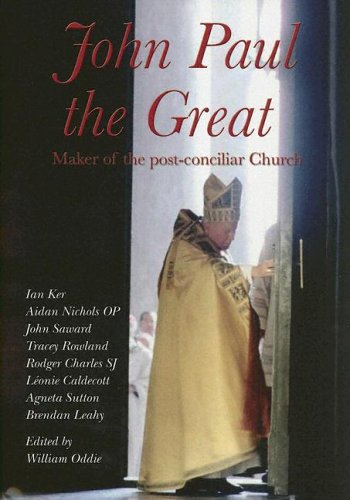 Imagen de archivo de John Paul The Great: Maker Of The Post-conciliar Church a la venta por Goodwill of Colorado