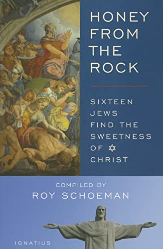 Honey from the Rock: Sixteen Jews Find the Sweetness of Christ - Schoeman, Roy